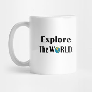Explore the world Mug